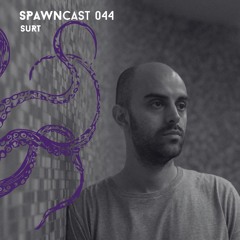 SPAWNcast 044 - Surt