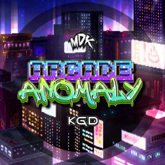 KGD - Arcade Anomaly [Wubstep]