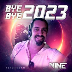 BYE BYE 2023 VINE DJ