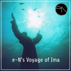 e-N's Voyage Of Ima