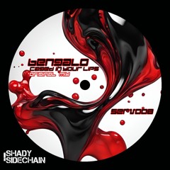 Bengalo - Caged In Your Lips (Original Mix) (SERV008) (Shady SideChain Label) FREE DL