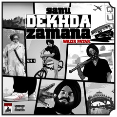 Wazir Patar-Wazir Nation ft. Guri Gill ( Sanu Dekhda Zamana)