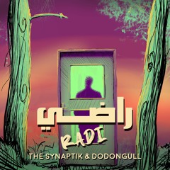 The Synaptik & Dodongull - Radi | السينابتيك و دنغل - راضي