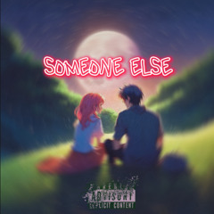 Someone Else (Prod. Eskimos x Chris Marek)