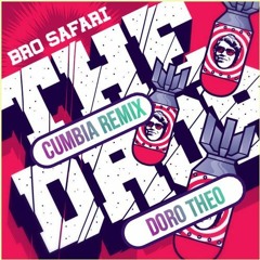 Bro Safari - The Drop (Doro Theo Bootleg)
