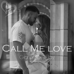 Giannis Dee Jay - Call Me Love