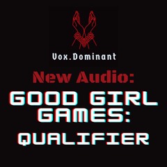 Good Girl Games: Qualifier