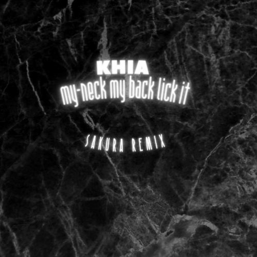 Stream khiamyneck my back lick it (sakura remix) by sakura.prod Listen online for free on Stream khiamyneck my back lick it (sakura remix) by sakura.prod Listen online for free on