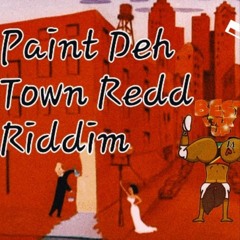 Paint Deh Town Redd Riddim.mp3