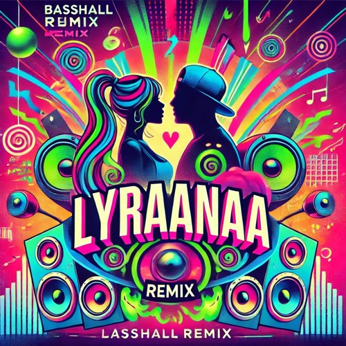 Game Changer X Lyraanaa X Basshall Riddim