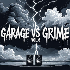 garage vs grime  voume 6