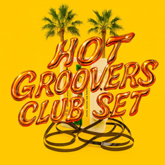 HOT GROOVERS CLUB SET