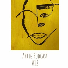 Artig Radio #12 Unverzagt w/ AnounA