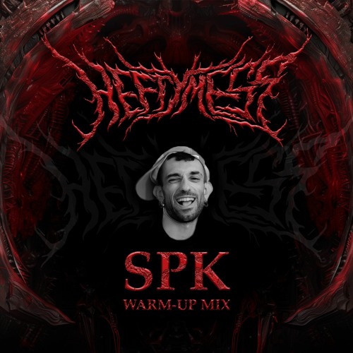 SPK warm-up mix for Hefty Mess: FLESHCRAFT