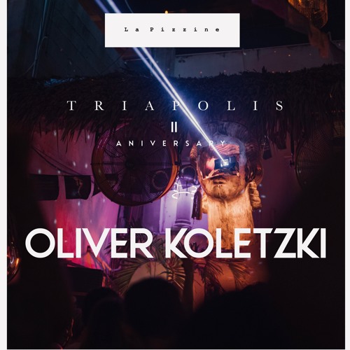 Oliver Koletzki at La Pizzine TRIA  2°Aniversario / Tulum