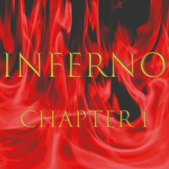 Inferno Chapter One