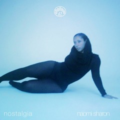 Nostalgia By Naomi Sharon EP3