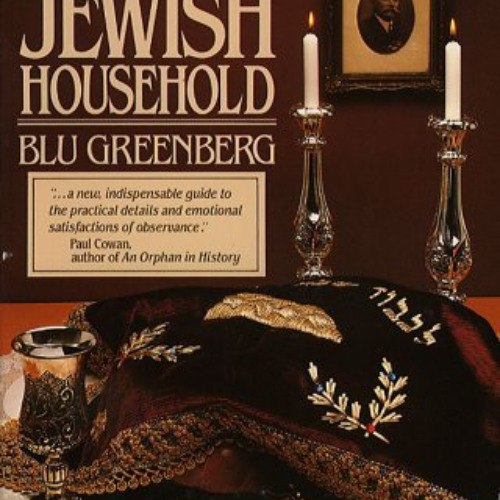 [READ] PDF 🗸 How to Run a Traditional Jewish Household by  Blu Greenberg [PDF EBOOK