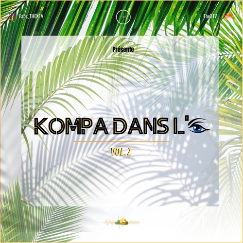 - KOMPA DANS L'👁 - Vol.2 ( 2023 )