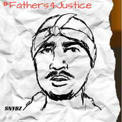 #FATHERS4JUSTICE - SNYBZ (Spoken Word)