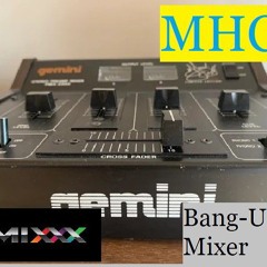 Bang Up Mixer
