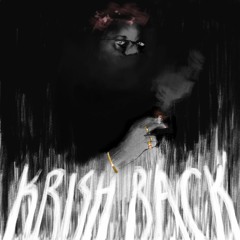 Krish Back (2024) prod. p bentley