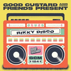 Good Custard Mixtape 124: Rikky Disco