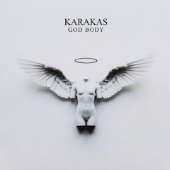 GOD BODY - KARAKAS