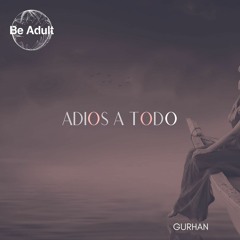 Gurhan - Adios (Original Mix)