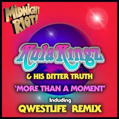 02 KulaKingz - More Than A Moment - Qwestlife  Remix (teaser)