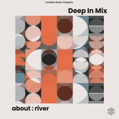 Deep In Mix 89 with about : river