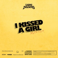 I Kissed A Girl (Lenny Delicious Dub)