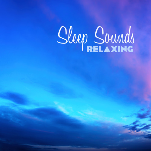 Relaxing Sleep Sounds