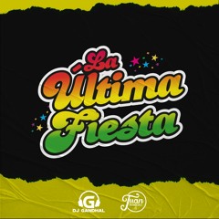 DJ Gandhal Ft Juan Romero DJ - La Ultima Fiesta
