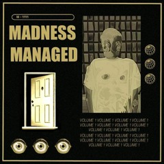 MADNESS MANAGED  - VOLUME 1