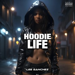 LEE SANCHEZ - Hoodie Life