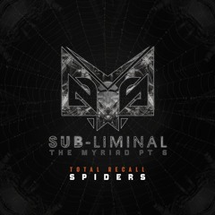Total Recall - Spiders (OUT NOW)
