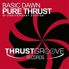 Basic Dawn -  Pure Thrust (ID 2023 Edit)