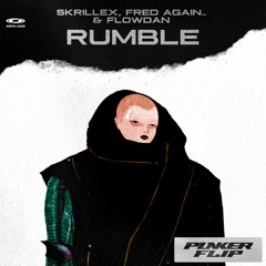 Skrillex, Fred again.. & Flowdan - Rumble (Punker Flip)