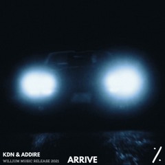 KDN & Addire - Arrive