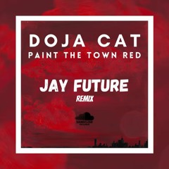 Doja Cat - Paint The Town Red (Jay Future Remix) FREE DOWNLOAD