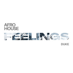 AFRO HOUSE 2.0 | DUKE