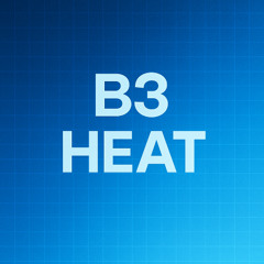 B3 Heat