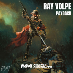 [INDO BOUNCE/BREAKS] RAY VOLPE - PAYBACK (MURRY MONOLITE EDIT)
