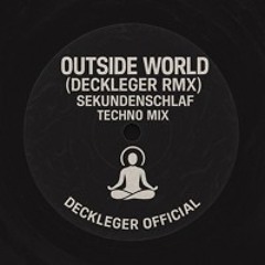 SUNBEAM OUTSIDE WORLD feat. PETER FOX SEKUNDENSCHLAF (DECKLEGER REMIX)