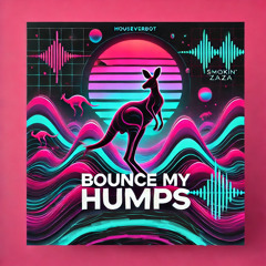 [PREMIERE] smokin' zaza - BOUNCE MY HUMPS (BLACK EYED PEAS - My Humps / Hardtrance // FREE DOWNLOAD)