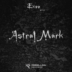 Exoo_ - Astral Mark (FREE DL)