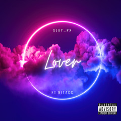 Lover Ft NiTaCx (Prod By NGeezy)
