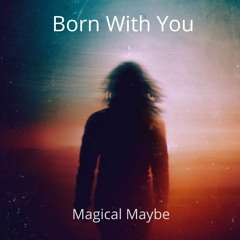 Born With You