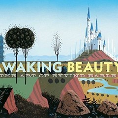 download KINDLE 💝 Awaking Beauty: The Art of Eyvind Earle by  Ioan Szasz,Michael Lab